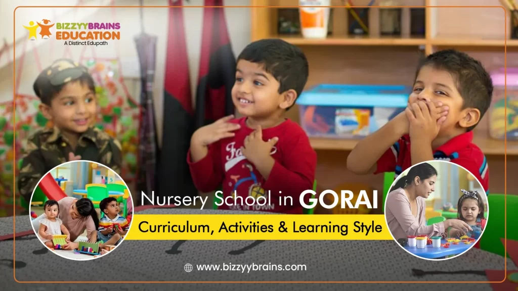 Nursery School in Gorai: Curriculum, Activities & Learning Style